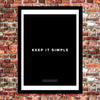 Motivational Poster: Keep it simple 18x24... Dept. of Motivation