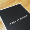 Motivational Poster: Keep it simple 18x24... Dept. of Motivation