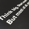 Motivational Posters: Think big. Start small. But most of all, start. 18x24" poster by Dept. of Motivation