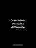 Motivational Poster: Great minds think differently - 18x24" poster by Dept. of Motivation